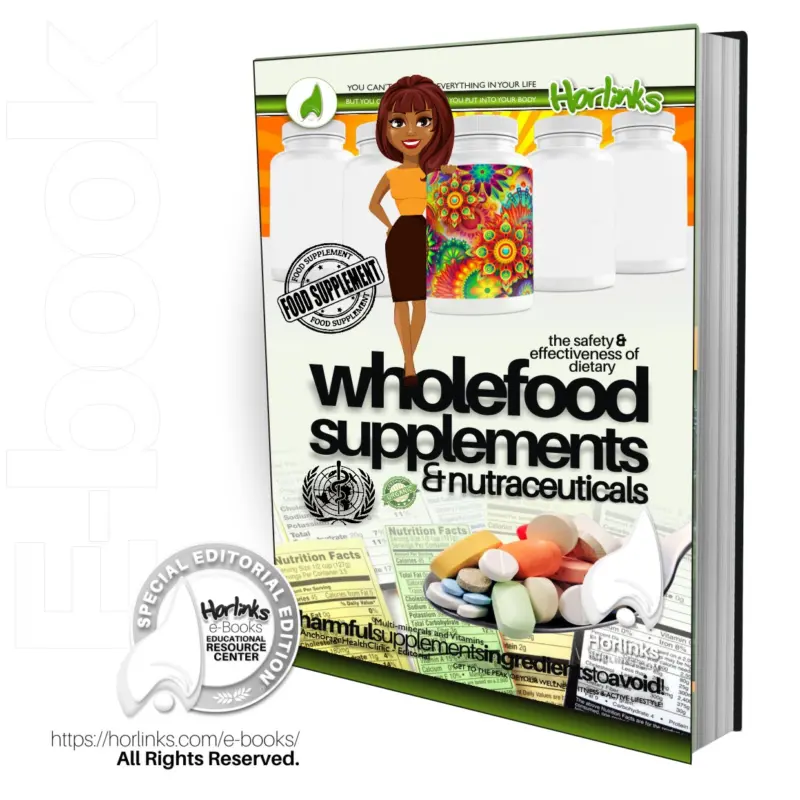 The Safety & Effectiveness of Dietary Wholefood Supplements & Nutraceuticals